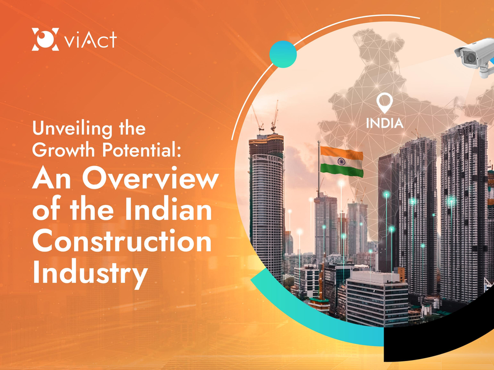 Unveiling the Growth Potential: An Overview of the Indian Construction Industry Indian Construction Industry, Construction Industry in India, Construction Technology in India