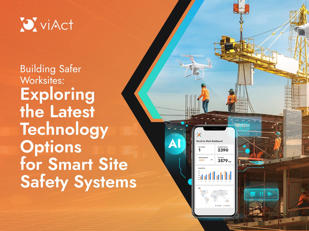 Building Safer Worksites: Exploring the Latest Technology Options for Smart Site Safety Systems Smart Site Safety Systems & Latest Technology Options for Workplace Safety