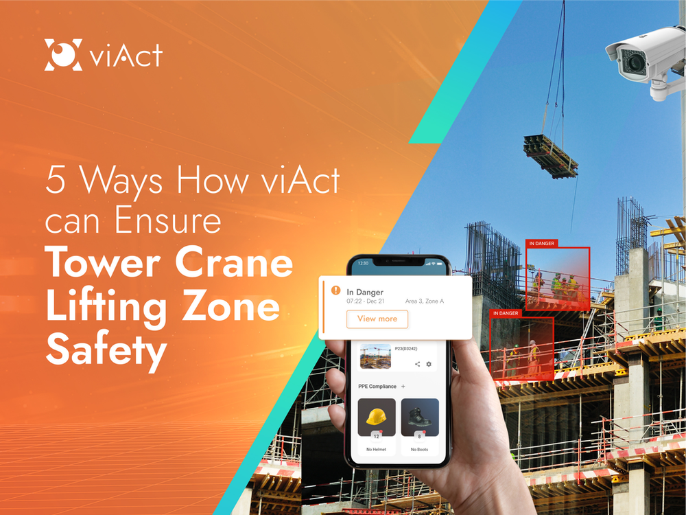 5 Ways How viAct can Ensure Tower Crane Lifting Zone Safety 5 Ways How viAct can Ensure Tower Crane Lifting Zone Safety in Hong Kong Construction Industry